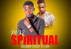 Mr Spiritual ft Bobby East x LSK Amalumbo Prod. by Macopolo