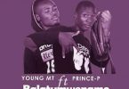 young mt ft prince p balatumwenamo
