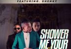 HD Empire Ft. Shenky – Shower Me Your Blessings