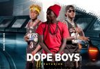 Dope Boys ft. Muzo AKA Alphonso TwAlibiliva Mungoma