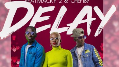 Towela ft. Macky 2 & Chef 187 – Delay Mp3 Download