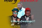 Komred ft Dope Boys Mary Mekako Prod By Cassy Beats mp3 image