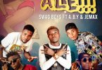 Jemax ft. Swag Boyz A.B.Y – Alee Prod. By Superever