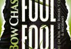 Bow Chase Ft. Jay Rox Y Celeb Mic Burner Aycidhat – Fool Fool scaled