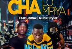 Mila Mix ft. Jemax Qubic Stylez Chalo Champiya Prod. By Camera