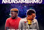Muzo Aka Alphonso ft. Daev – Naunsambamo Prod. By Shinko Beats