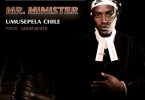 Umusepela Chile – Mr. Minister