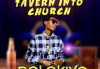 Bolokiyo – Tavern Into Church
