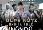 Jay Trek ft Drifta Trek Dope Boyz Inondo Prod By T Rux mp3 image