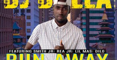 DJ Dollar ft. Smith Jae R Rae Jr Lil Mas Dilo Run Away