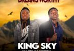 King Sky Aka Ksk Dj Beston Dreams Worthy mp3 image