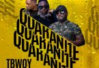 Tbwoy ft. Bobby East Bow Chase – Quarantine