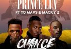 Prince Luv ft. Yo Maps Macky 2 Chance
