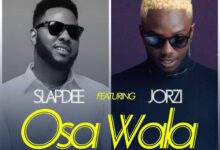 Slapdee ft. Jorzi – Osa Wala Mp3 Download