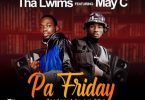 Tha Lwims ft May C Pa Friday Prod By Lil DC mp3 image