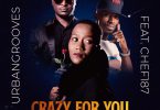 Urbangrooves ft. Chef 187 Crazy For You