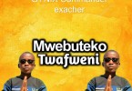 Gynix Commander Exacher ft Luff Cool Mwebuteko Twafweni mp3 image