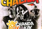 Jay Rox ft. Chanda Na Kay – Chalila