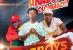 Dope Boys ft. King Kizo – Ukabebo Olo Mailo
