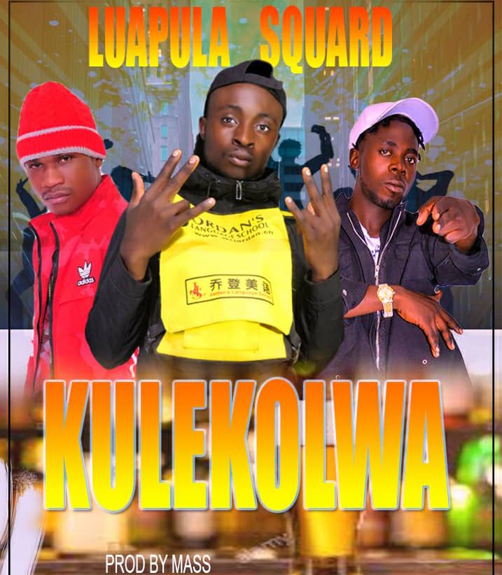 Luapula Squad – Kulekolwa Prod By Massive6 mp3 image