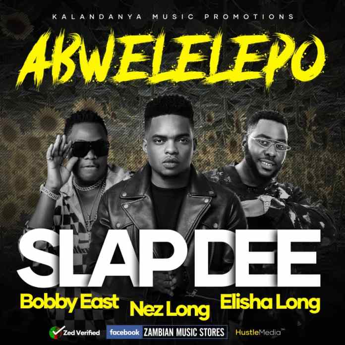 Slapdee ft. Bobby East, Nez Long & Elisha Long – Sonta Abwelelepo (PF Campaign Song)