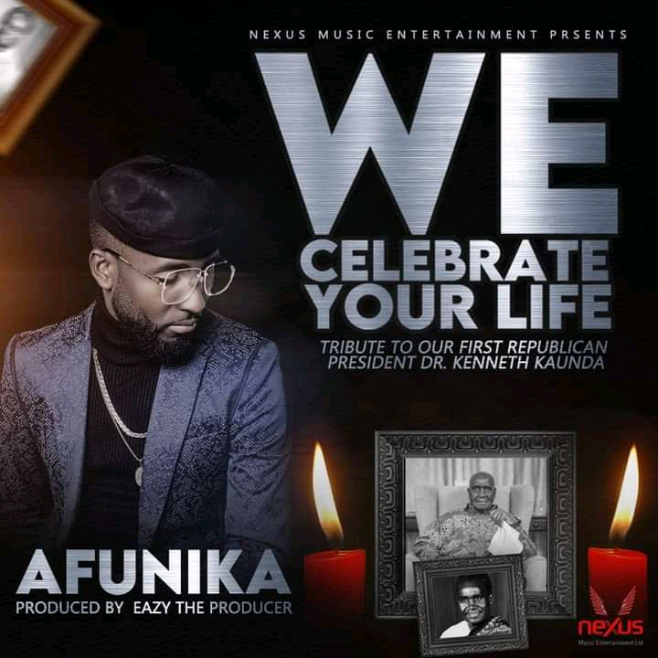 Afunika We Celebrate Your Life Dr. Kenneth Kaunda Tribute Song