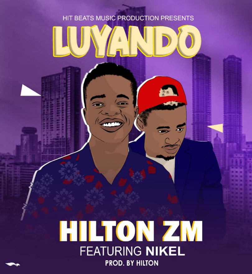 Hilton ZM ft Nikel Luyando Prod By Hilton mp3 image