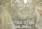 T Sean ft. Sam Kuli Mwape Letter To My Children