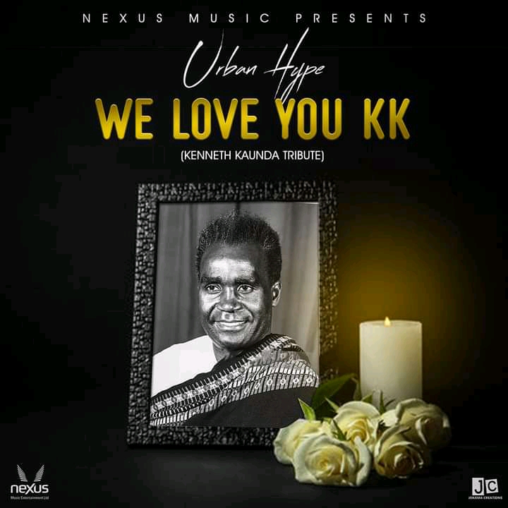 Urban Hype We Love You KK Kenneth Kaunda Tribute Song