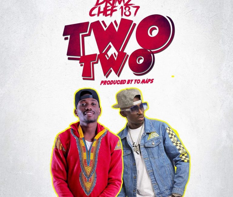Drimz ft. Chef 187 – Two Two