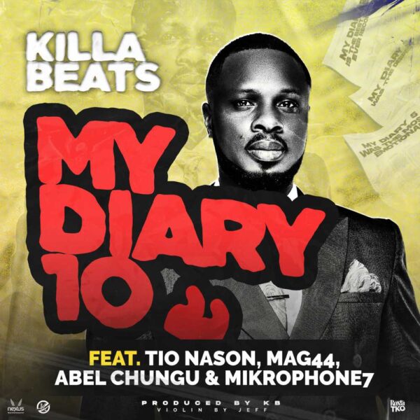 KB ft. Tio Nason Mag44 Abel Chungu Mickrophone 7 – My Diary 10