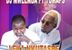 DJ Mweemba ft Yo Maps Leka Nkutashe mp3 image