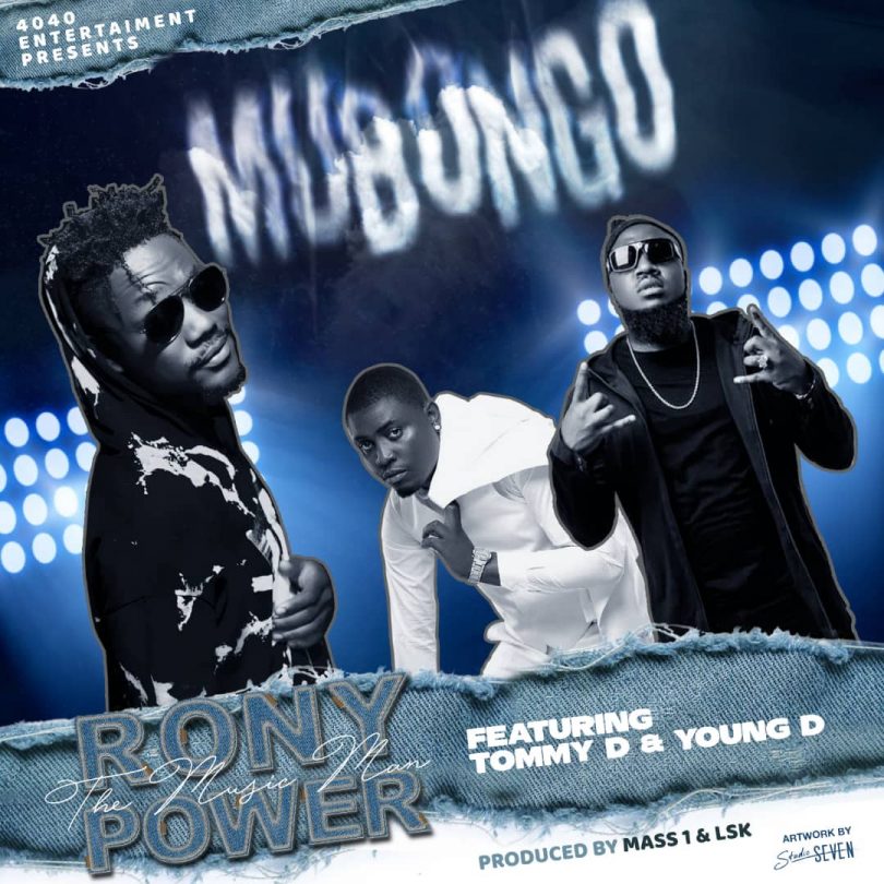 Rony Power ft. Tommy D Young D – Mubongo