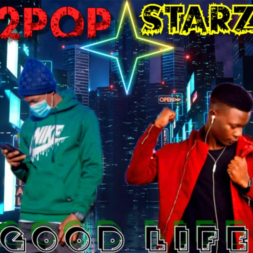 2Pop Starz Good Life mp3 image