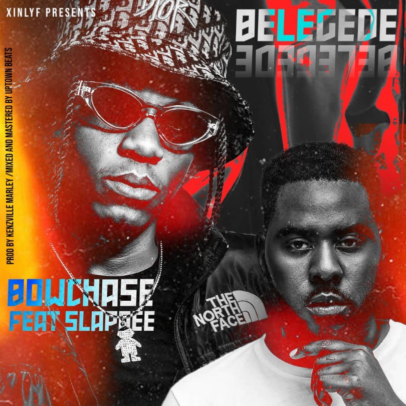 Bow Chase ft. Slapdee – Belegede