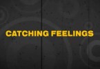 T Sean ft. Kas D Troy – Catching Feelings Lyric Video