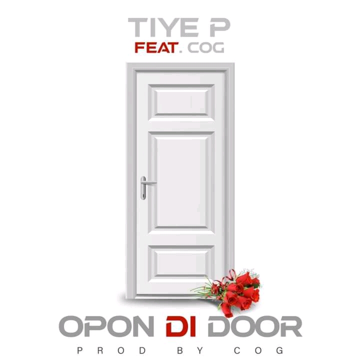 Tiye P ft. Mr. COG – Opon Di Door