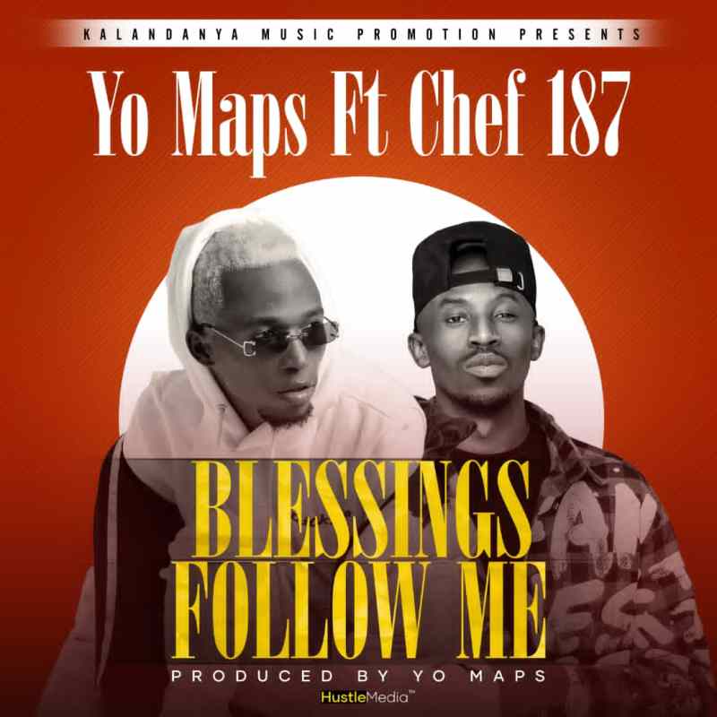 Yo Maps ft. Chef 187 Blessings Follow Me