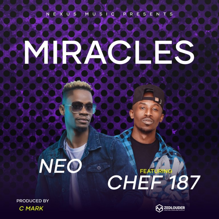 Neo ft. Chef 187 – Miracles Mp3 Download