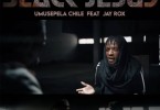 Umusepela Chile ft. Jay Rox – Black Jesus