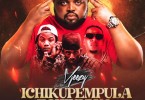 Vjeezy ft. Chef 187 Mic Burner Jack Tha Fizzle – Ichikupempula Echikulya