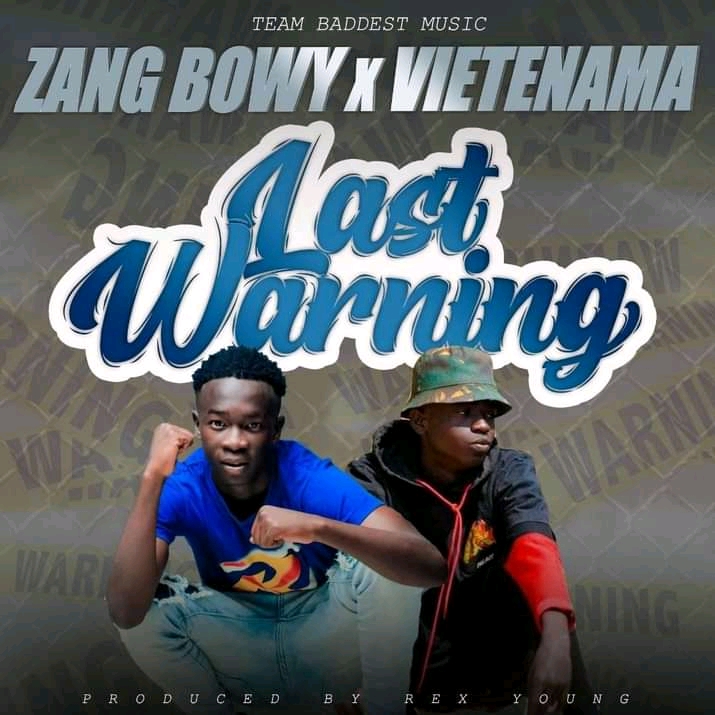 Vietenama X Zang Bwoy Last Warning mp3 image
