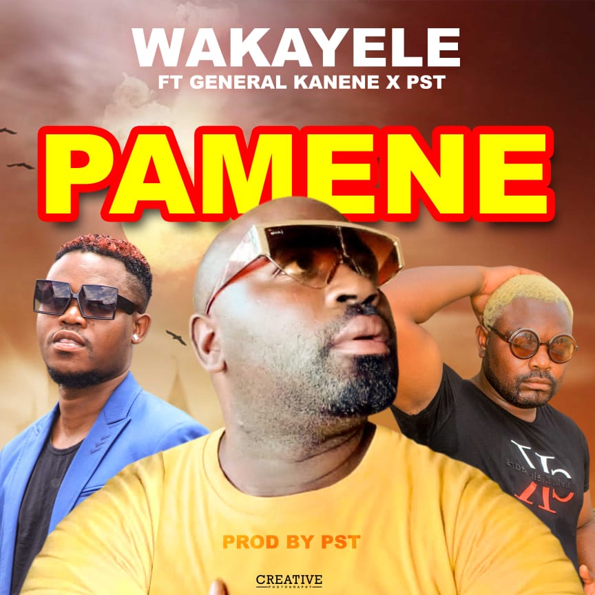Wakayele ft. General Kanene & PST - Pamene Mp3 Download