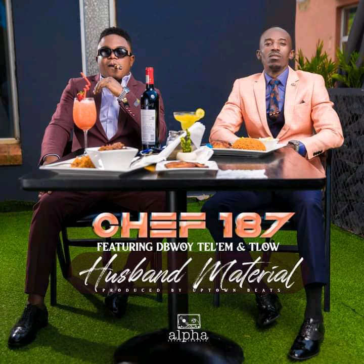Chef 187 ft. D Bwoy Telem T Low Husband Material
