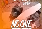 B1 ft. Slapdee Daev – No One But You