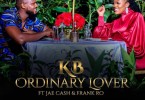 KB ft. Jae Cash Frank Ro – Ordinary Lover
