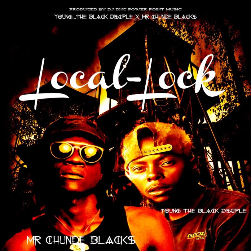 Young The Black Disciple ft Mr Chunde Blacks Local Lock mp3 image