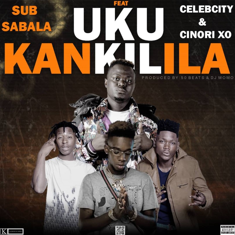Sub Sabala ft. Celeb City Cinori XO Uku Kankilila