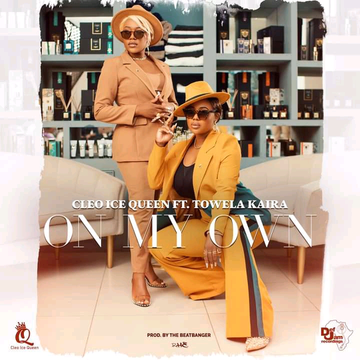 On My Own by Cleo Ice Queen & Towela Kaira