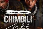 Rich Bizzy ft. Yo Maps – Chimbilimbili Studio Version
